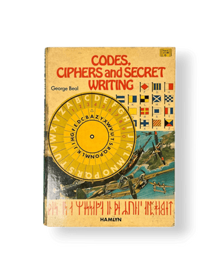 Codes, Ciphers and Secret Writing - Thryft