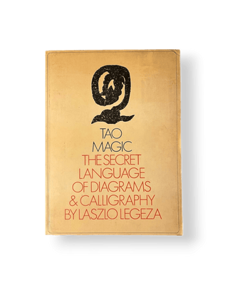 Tao Magic: The Secret Language of Diagrams and Calligraphy - Thryft