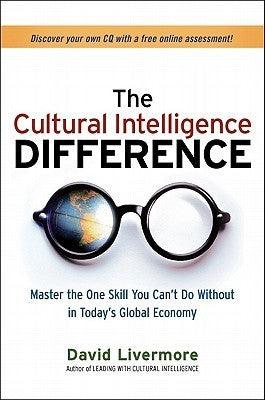 The Cultural Intelligence Difference: Master the One Skill You Can't Do Without in Today's Global Economy - Thryft