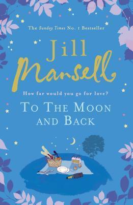 To The Moon And Back : An uplifting tale of love, loss and new beginnings - Thryft