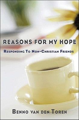 Reasons For My Hope - Responding To Non-Christian Friends - Thryft