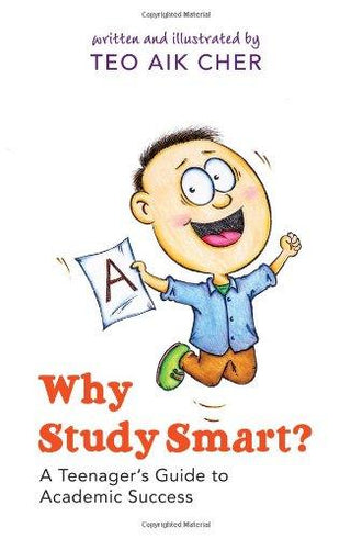 Why Study Smart? -- A Teenager's Guide to Academic Success - Thryft