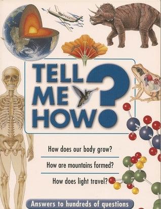 Tell Me How? : Answers to Hundreds of Questions - Thryft