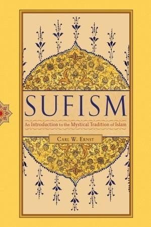 Sufism : An Introduction to the Mystical Tradition of Islam - Thryft