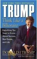 Trump: Think Like a Billionaire : Everything You Need to Know About Success, Real Estate, and Life - Thryft