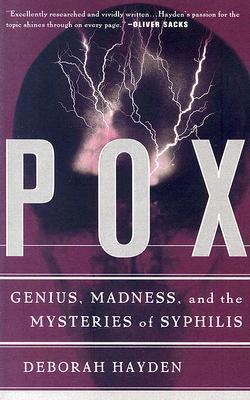 Pox : Genius, Madness, And The Mysteries Of Syphilis - Thryft