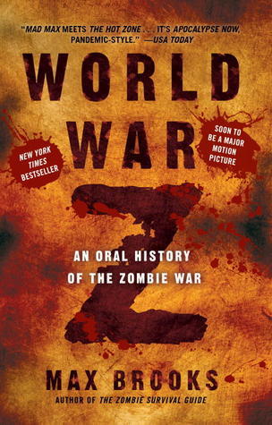 World War Z: An Oral History of the Zombie War