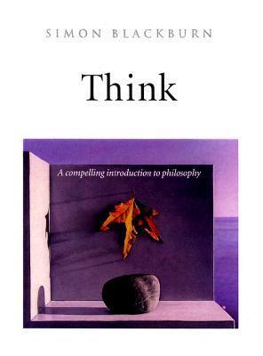 Think : A Compelling Introduction to Philosophy - Thryft