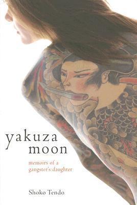 Yakuza Moon: Memoirs Of A Gangster's Daughter - Thryft