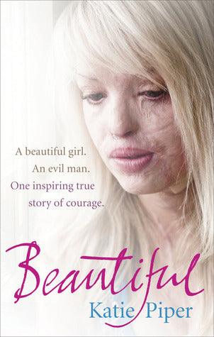 Beautiful - A Beautiful Girl. An Evil Man. One Inspiring True Story Of Courage - Thryft