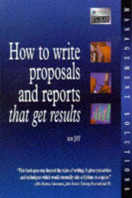 How to Write Reports and Proposals That Get Results: Management Solutions - Thryft