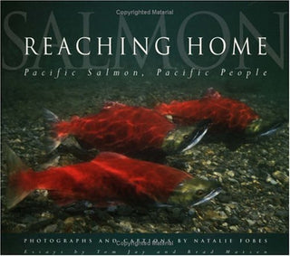 Reaching Home - Pacific Salmon, Pacific People