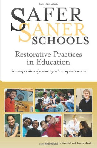 Safer Saner Schools - Restorative Practices in Education