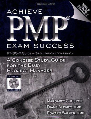 Achieve PMP Exam Success : A Concise Study Guide for the Busy Project Manager - Thryft