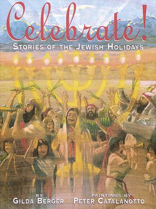 Celebrate! Stories Of The Jewish Holiday - Thryft