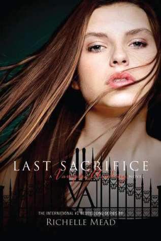 Last Sacrifice : A Vampire Academy Novel - Thryft