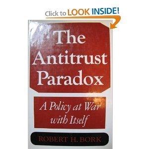 The Antitrust Paradox : A Policy at War with Itself - Thryft