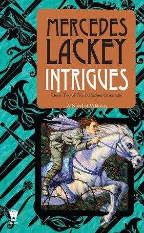 Intrigues: Book Two of the Collegium Chronicles (A Valdemar Novel) - Thryft