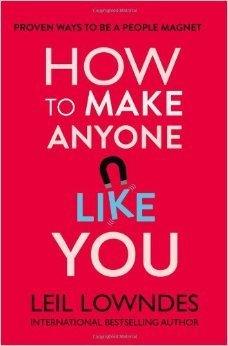 How to Make Anyone Like You : Proven Ways to Become a People Magnet - Thryft