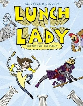 Lunch Lady And The Field Trip Fiasco - Thryft