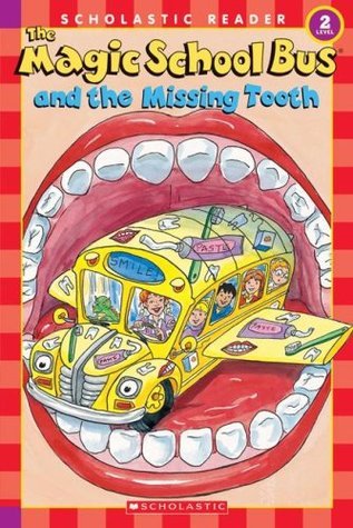 The Magic School Bus and the Missing Tooth