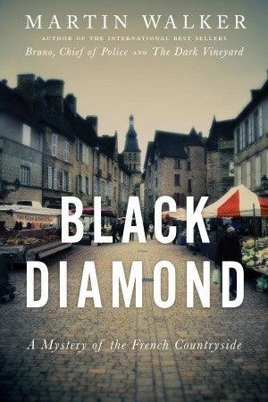 Black Diamond : A Mystery of the French Countryside - Thryft