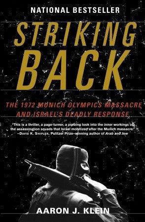 Striking Back: The 1972 Munich Olympics Massacre and Israel's Deadly Response - Thryft