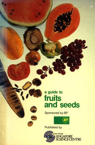 A Guide to Fruits and Seeds