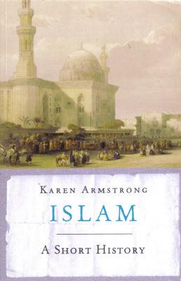 Islam: A Short History (Modern Library Chronicles) by Armstrong, Karen Rev Upd Su edition [Paperback(2002)] [Paperback] Armstrong, Karen - Thryft