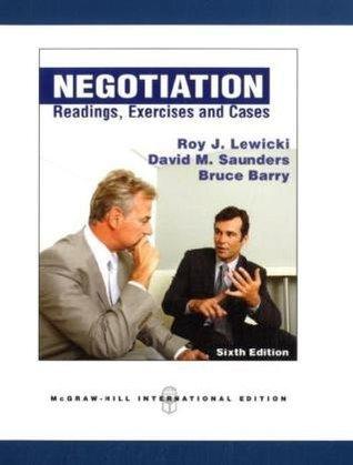 Negotiation: Readings, Exercises and Cases Readings, Exercises and Cases - Thryft