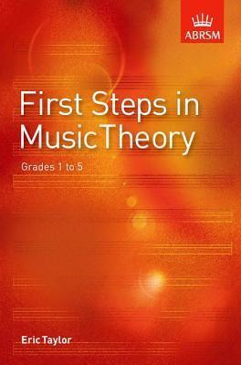 First Steps in Music Theory : Grades 1-5 - Thryft