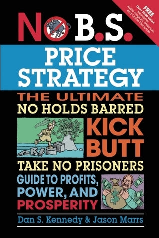 No B.S. Price Strategy