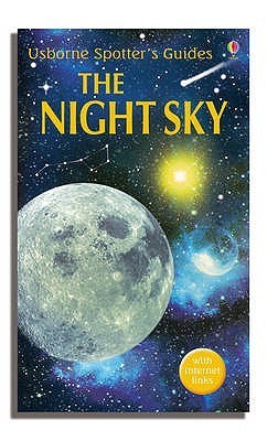 The Night Sky - Usborne Spotter's Guides