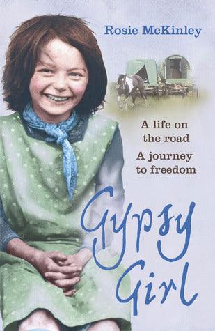 Gypsy Girl : A life on the road. A journey to freedom. - Thryft