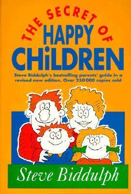 Secrets of Happy Children : A Guide for Parents - Thryft