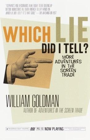 Which Lie Did I Tell? : More Adventures in the Screen Trade - Thryft