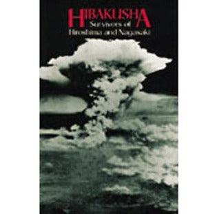 Hibakusha: Survivors of Hiroshima and Nagasaki - Thryft