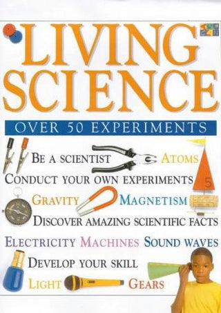 Living Science : Electricity, Sound, Machines - Thryft