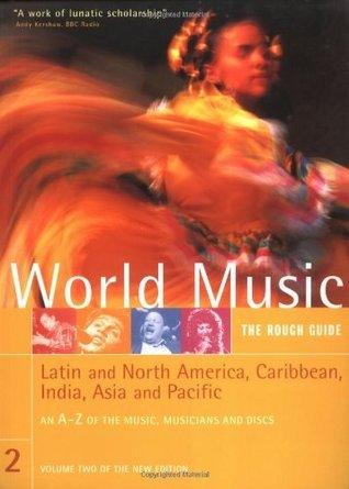 World Music - The Rough Guide : Vol.2: Latin And North America, Carribbean, India, Asia And Pacific - Thryft