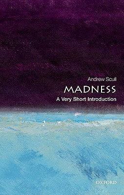 Madness: A Very Short Introduction - Thryft