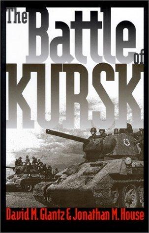 The Battle Of Kursk - Thryft