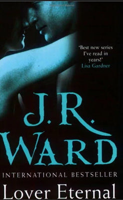 Lover Eternal: The Black Dagger Brotherhood Series