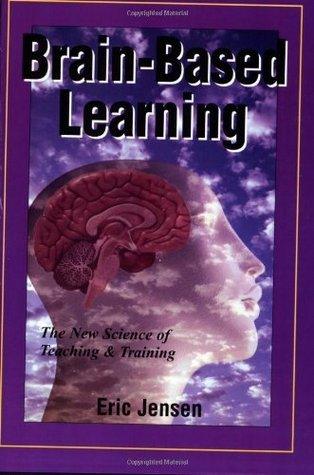 Brain-Based Learning: The New Science of Teaching & Training - Thryft