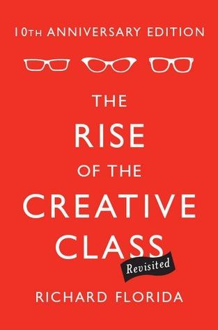 The Rise of the Creative Class, Revisited - Thryft