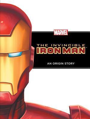 The Invincible Iron Man : An Origin Story - Thryft