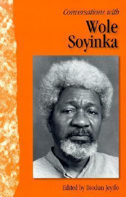 Conversations with Wole Soyinka - Thryft