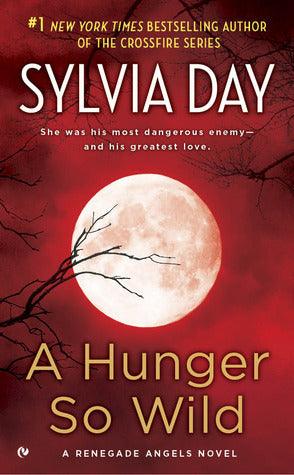 A Hunger So Wild : A Renegade Angels Novel - Thryft