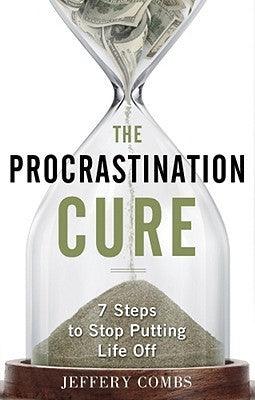 Procrastination Cure : 7 Steps to Stop Putting Life off - Thryft