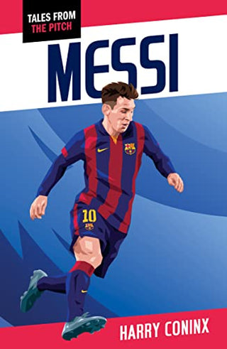 Lionel Messi - Tales from the Pitch