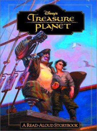 Treasure Planet : A Read-Aloud Storybook